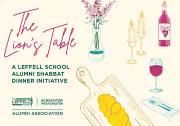 The Lions Table: Alumni Shabbat Dinner Initiative (pink script words on a crea colored background with a hand drawn flower arrangement and challah loaf)